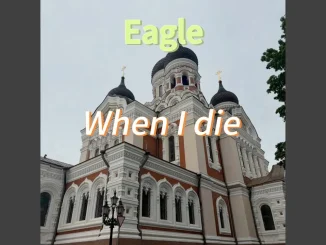 Eagle - When I Die