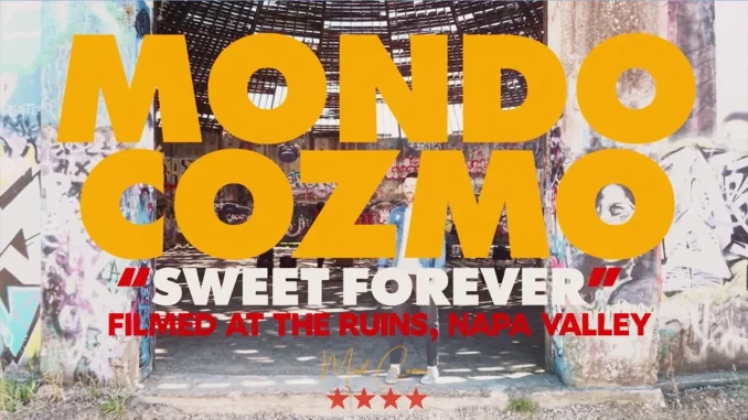 Mondo Cozmo - Sweet Forever